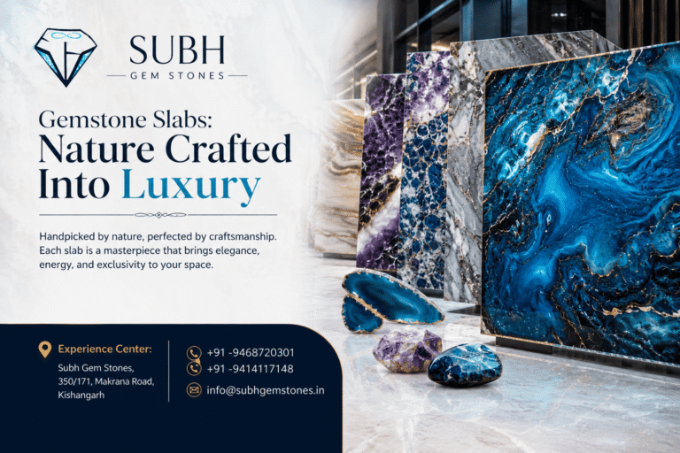 Gemstone Slabs Nature Crafted Into Luxury Subh Gem Stones
